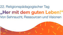22. Religionspädagogischer Tag am 9. November 2023